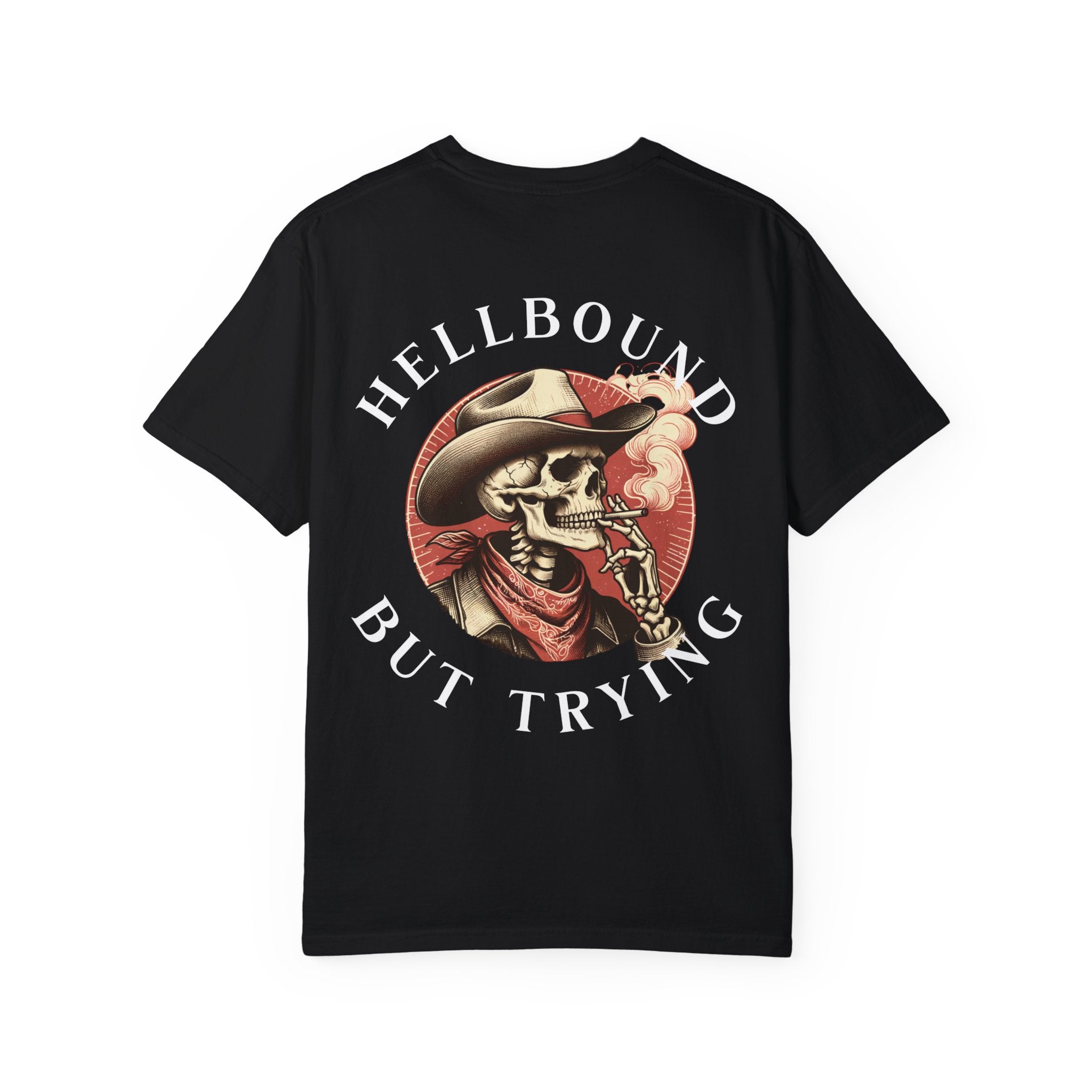 Hellbound But Trying mens T shirt