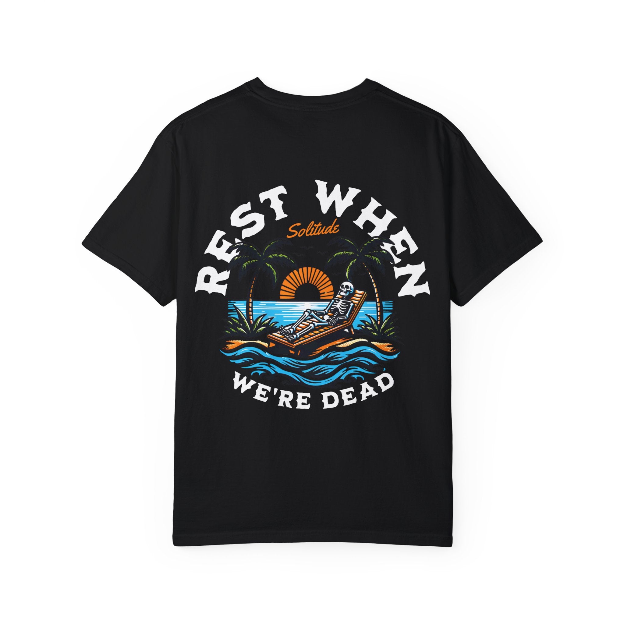 Rest When We're Dead men and weomens tees