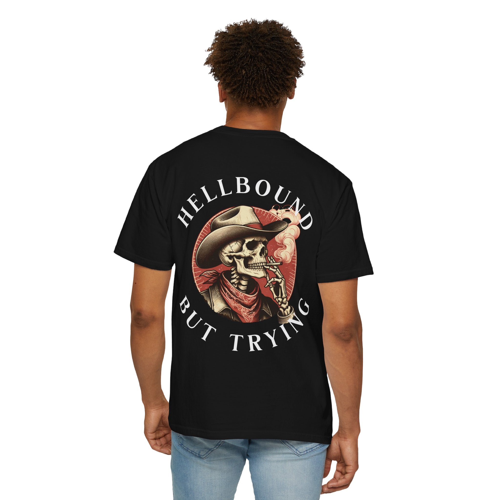 Hellbound But Trying mens T shirt